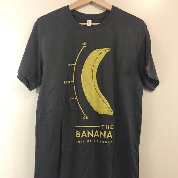 The Banana Unit of Measure T-shirt size Medium - Picture 1 of 1